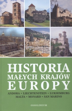 Historia małych krajów Europy - Łaptos Józef (red.)