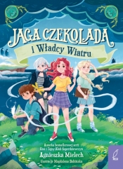Jaga Czekolada i władcy wiatru. Tom 2 - Agnieszka Mielech