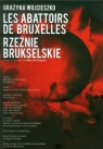 Rzeźnie Brukselskie Les Abattoirs De Bruxells