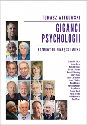 Giganci psychologii. Rozmowy na miarę XXI wieku - Tomasz Witkowski