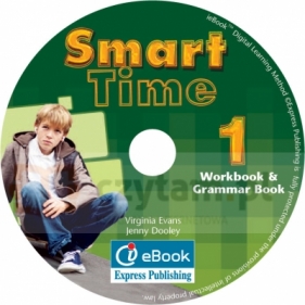Smart Time 1. Interactive eWorkbook & Grammar Book (materiał ćwiczeniowy) - Virginia Evans, Jenny Dooley