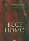 Ecce Homo  Ryś Grzegorz