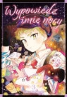 Wypowiedz imię nocy. Tom 3 Tama Mitsuboshi