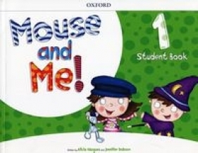 Mouse and Me 1 Student Book - Vazquez Alicia, Dobson Jennifer