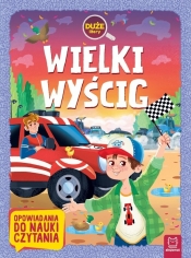 Wielki wyścig. Duże litery. Opowiadania do nauki czytania - Agata Giełczyńska-Jonik