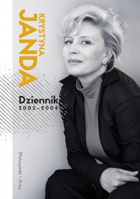 Dziennik 2003-2004 - Krystyna Janda