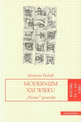 Modernizm XXI wieku - Perloff Marjorie