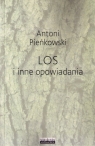 Los i inne opowiadania Pieńkowski Antoni