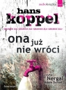 Ona już nie wróci  Koppel Hans