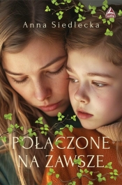 Połączone na zawsze - Anna Siedlecka