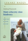 Mam sztuczny staw biodrowy Pozowski Andrzej