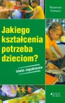 Jakiego kształcenia potrzeba dzieciom istota zagadnienia  Portmann Rosemarie