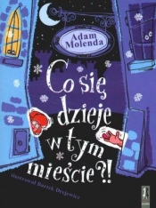 Co się dzieje w tym mieście?!