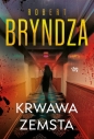 Krwawa zemsta. Erika Foster. Tom 8 - Robert Bryndza