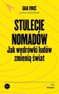 Stulecie nomadów - Gaia Vince