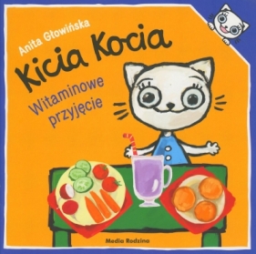 Kicia Kocia. Witaminowe przyjęcie - Anita Głowińska