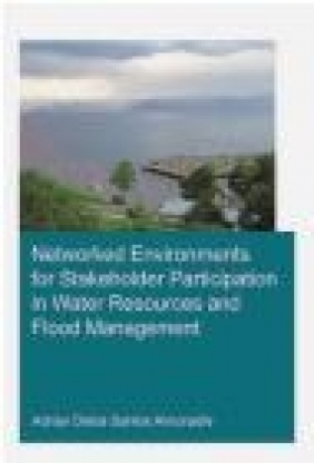 Networked Environments for Stakeholder Participation in Water Resources and Adrian Delos Santos Almoradie