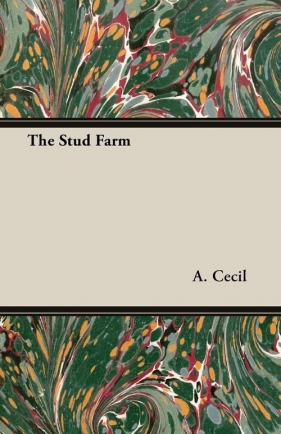The Stud Farm - Cecil A.