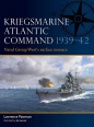 Kriegsmarine Atlantic Command 1939-42 - Paterson Lawrence