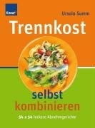 Trennkost selbst kombinieren