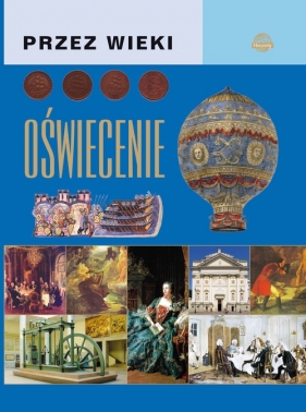 Przez wieki. Oświecenie - Jarosław Górski