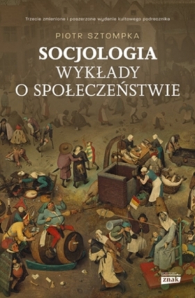 Socjologia. Wykłady o społeczeństwie (OUTLET - USZKODZENIE) - Piotr Sztompka