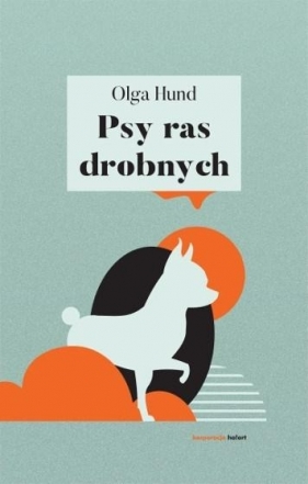 Psy ras drobnych - Olga Hund