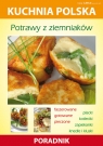 Potrawy z ziemniaków Kuchnia polska Strzelczyńska Marzena, Skwira Karol