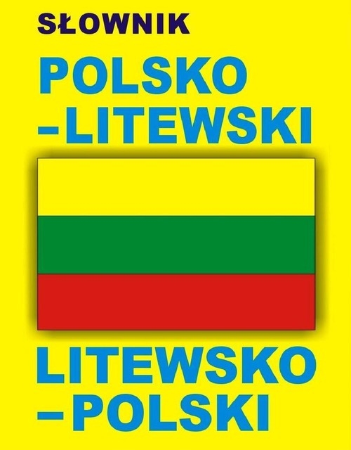 Słownik polsko - litewski litewsko - polski