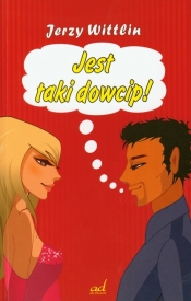 Jest taki dowcip
