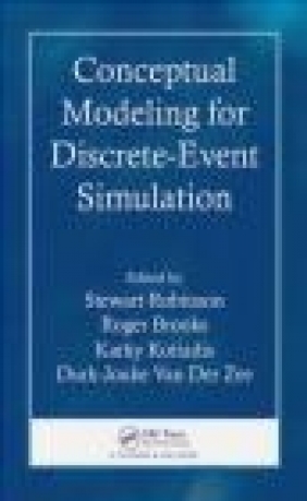 Conceptual Modeling for Discrete-event Simulation Stewart Robinson