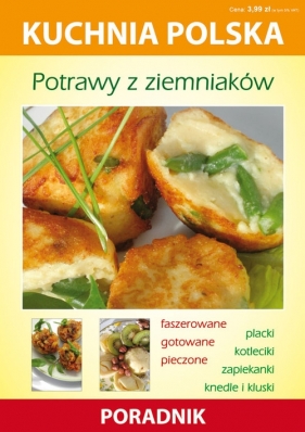 Potrawy z ziemniaków - Marzena Strzelczyńska, Karol Skwira