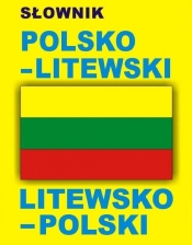 Słownik polsko - litewski litewsko - polski - Opracowanie zbiorowe