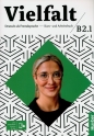 Vielfalt B2.1 Kurs- und Arbeitsbuch plus interaktive Version - Dagmar Giersberg, Arwen Schnack, Urs Luger