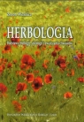 Herbologia Podstawy biologii, ekologii i zwalczania chwastów Woźnica Zenon
