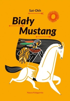 Biały Mustang - Sat-Okh, Majchrzak Wiesław