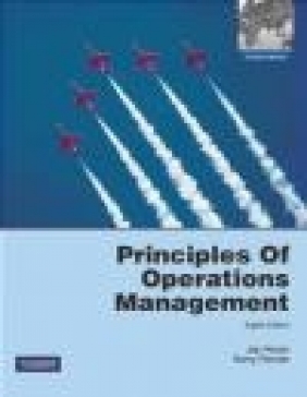 Principles of Operations Management Barry Render, Jay Heizer, J Heizer