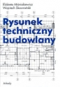 Rysunek techniczny budowlany - Elżbieta Miśniakiewicz
