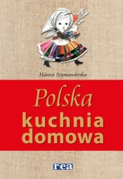 Polska kuchnia domowa - Szymanderska Hanna