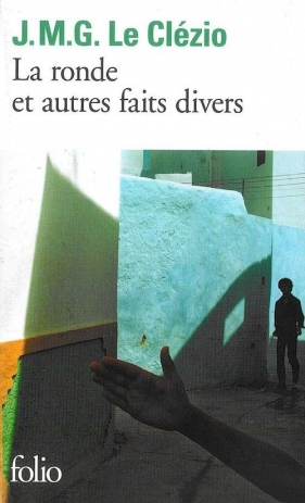La ronde et autres faits divers - Le Clezio J.M.G.<br />