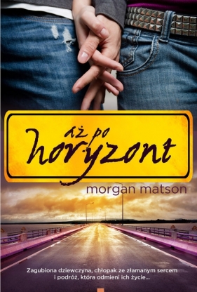 Aż po horyzont - Matson Morgan