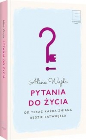 Pytania do życia - Alina Wajda