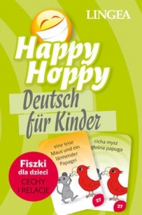 Happy Hoppy Fiszki dla dzieci: cechy i relacje - język niemiecki