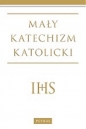 Mały katechizm Katolicki - Michał Wojciechowski