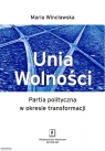 Unia WolnościPartia polityczna w okresie transformacji Maria Wincławska