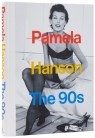 Pamela Hanson. The '90s Pamela Hanson