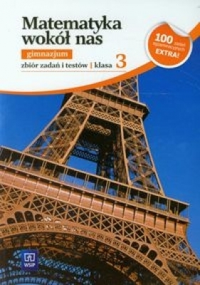 Matematyka wokół nas 3. Zbiór zadań i testów. - Ewa Duvnjak, Ewa Kokiernak-Jurkiewicz, Urszula Sawicka-Patrzałek