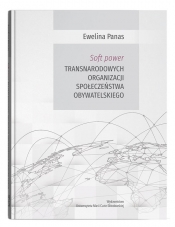 Soft power transnarodowych organizacji społeczeństwa obywatelskiego - Panas Ewelina