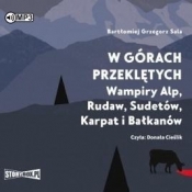 W górach przeklętych. Wampiry Alp...audiobook - Bartłomiej Grzegorz Sala