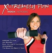 X-Tremely Fun - Rock Aerobics CD - Opracowanie zbiorowe